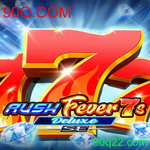 RushFever7sDeluxeSE: A Experiência de Jogo Inovadora da 90Q.COM